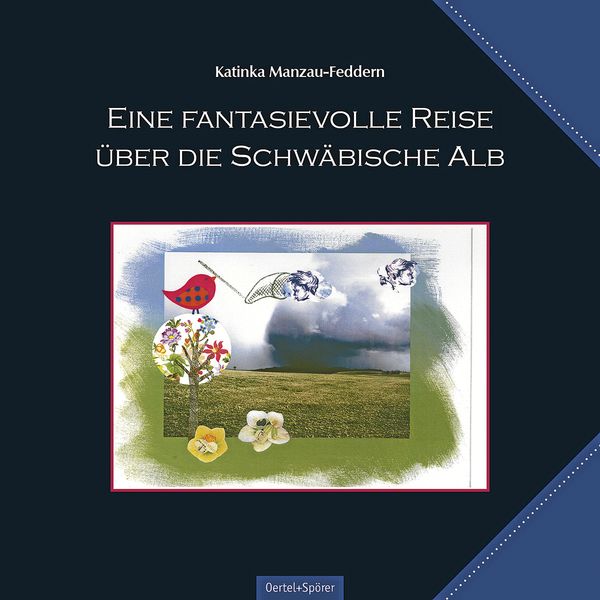 Produktbild: Eine fantasievolle Reise &uuml;ber die Schw&auml;bische Alb