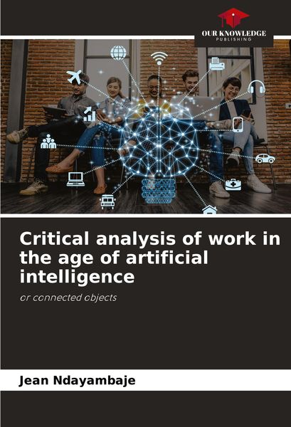 Produktbild: Critical analysis of work in the age of artificial intelligence