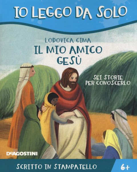 Produktbild: Il mio amico Ges&ugrave;. Sei storie per conoscerlo