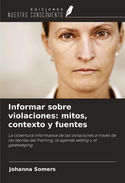 Produktbild: Informar sobre violaciones: mitos, contexto y fuentes