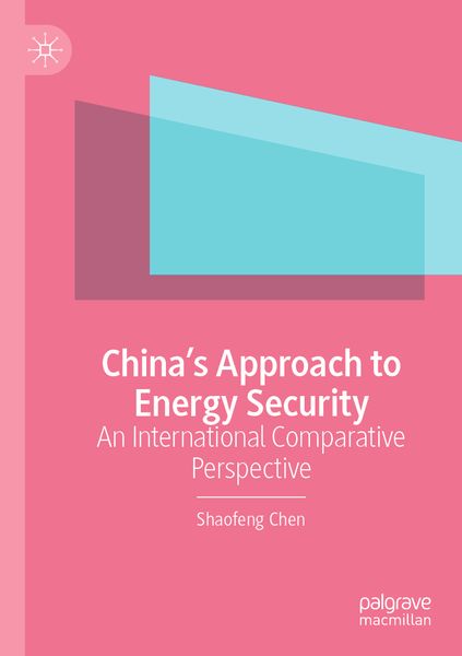Produktbild: China&rsquo;s Approach to Energy Security