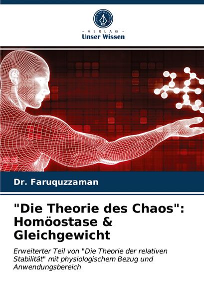 'Die Theorie des Chaos': Homöostase & Gleichgewicht, Taschenbuch von Faruquzzaman, Verlag Unser Wissen, 9786203741766