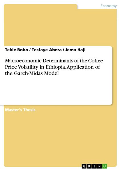 Produktbild: Macroeconomic Determinants of the Coffee Price Volatility in Ethiopia. Application of the Garch-Midas Model