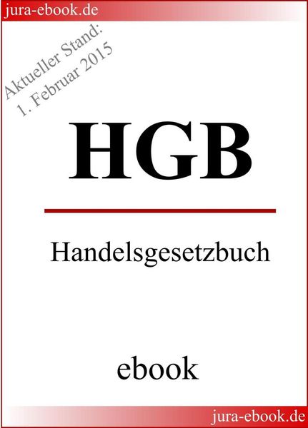Produktbild: HGB - Handelsgesetzbuch - Aktueller Stand: 1. Februar 2015