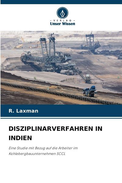 Disziplinarverfahren in Indien, Taschenbuch von R. Laxman, Verlag Unser Wissen, 9786202358415