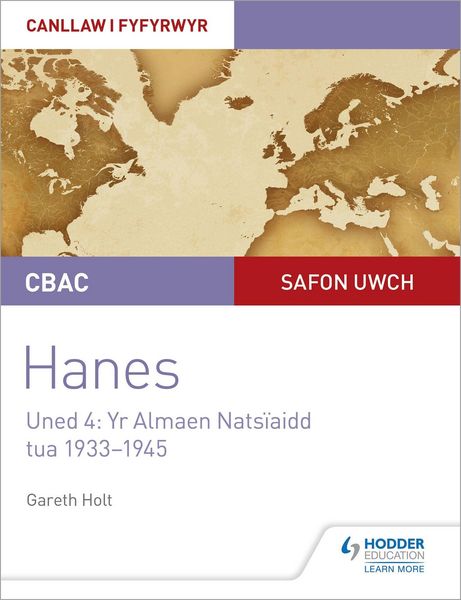 Produktbild: Holt, G: CBAC Safon Uwch Hanes - Canllaw i Fyfyrwyr Uned 4