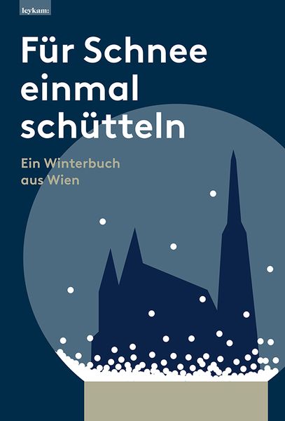 Produktbild: F&uuml;r Schnee einmal sch&uuml;tteln. Ein Winterbuch aus Wien