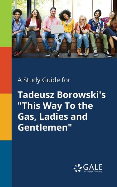 Produktbild: A Study Guide for Tadeusz Borowski's "This Way To the Gas, Ladies and Gentlemen"