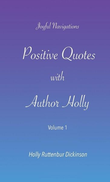 Produktbild: Positive Quotes with Author Holly