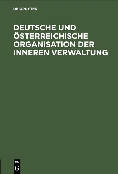 Produktbild: Deutsche und &ouml;sterreichische Organisation der inneren Verwaltung