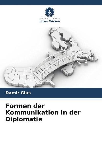 Produktbild: Formen der Kommunikation in der Diplomatie