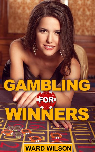 Produktbild: Gambling for Winners: Your Hard-Headed, No B.S. Guide to Gaming Opportunities With a Long-Term, Mathematical, Positive Expectation