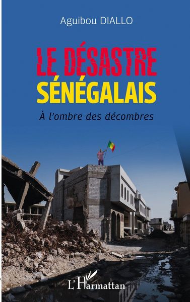 Produktbild: Le d&eacute;sastre s&eacute;n&eacute;galais