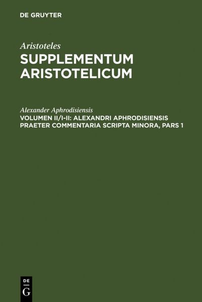 Produktbild: Alexandri Aphrodisiensis praeter commentaria scripta minora