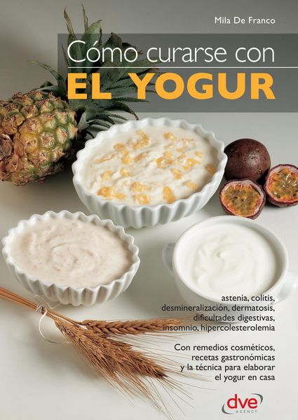 Produktbild: C&oacute;mo curarse con el yogur