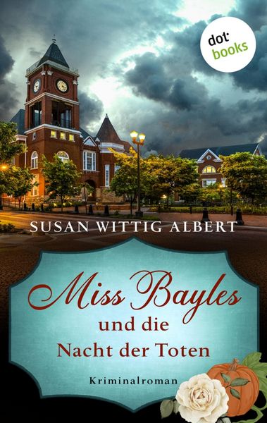 Produktbild: Miss Bayles und die Nacht der Toten - Ein Fall f&uuml;r China Bayles 2