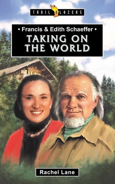 Produktbild: Francis & Edith Schaeffer: Taking on the World