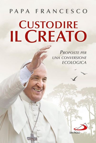 Produktbild: Custodire il Creato. Proposte per una conversione ecologica