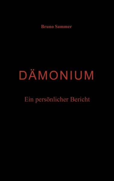 Produktbild: D&auml;monium - Ein pers&ouml;nlicher Bericht