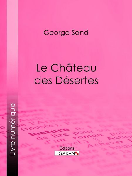 Produktbild: Le Ch&acirc;teau des D&eacute;sertes