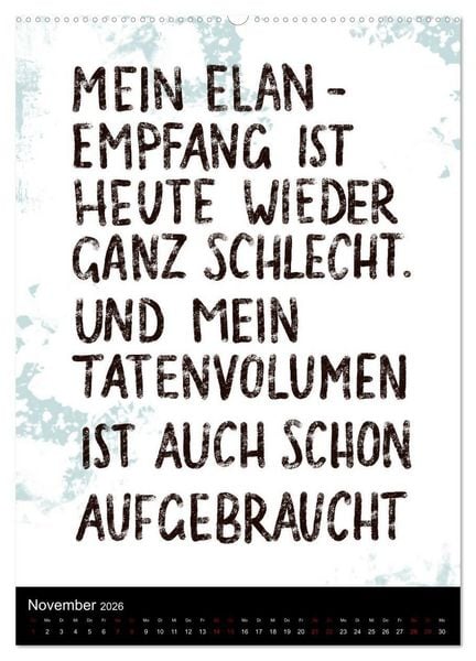 Produktbild: Und bei dir so ...? Witzige Spr&uuml;che gegen die T&uuml;cken des Alltags (Wandkalender 2026 DIN A2 hoch), CALVENDO Monatskalender