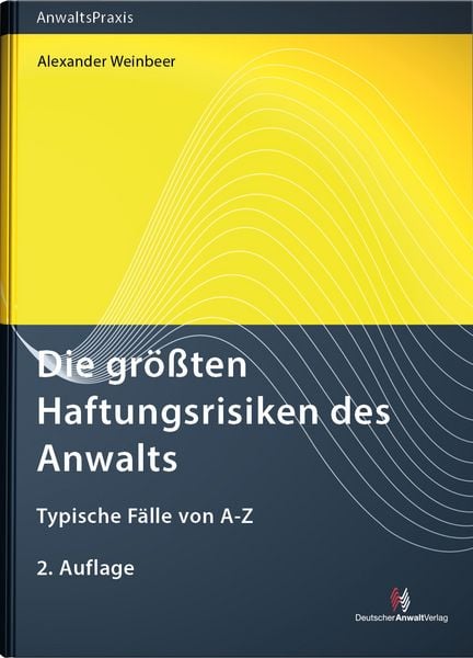 Produktbild: Die gr&ouml;&szlig;ten Haftungsrisiken des Anwalts