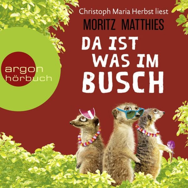 Da ist was im Busch - Moritz Matthies, Audio, 9783732419401