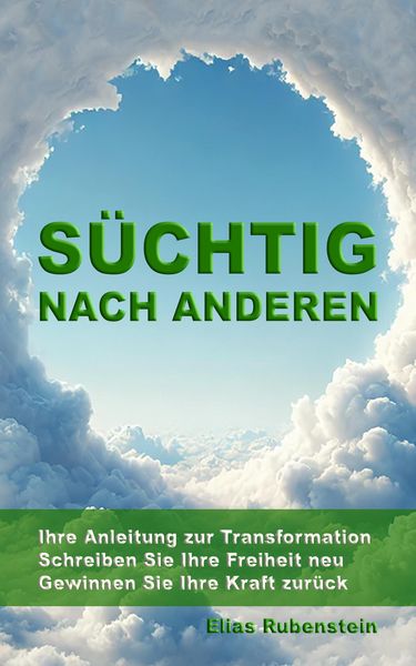 Produktbild: S&uuml;chtig nach anderen: Ihre Anleitung zur Transformation