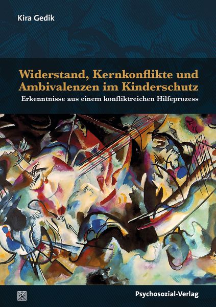 Produktbild: Widerstand, Kernkonflikte und Ambivalenzen im Kinderschutz