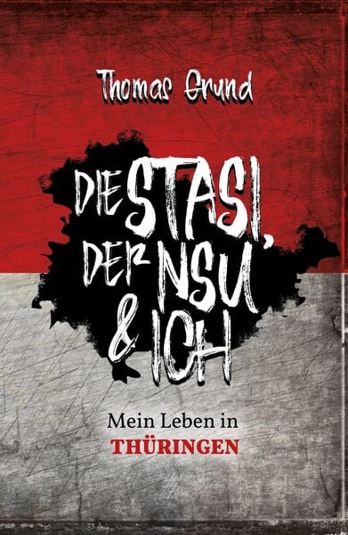 Produktbild: Die Stasi, der NSU & ich