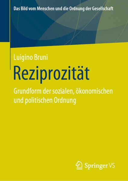 Reziprozität, Gebundene Ausgabe von Luigino Bruni, Springer Fachmedien Wiesbaden GmbH, 9783658283674