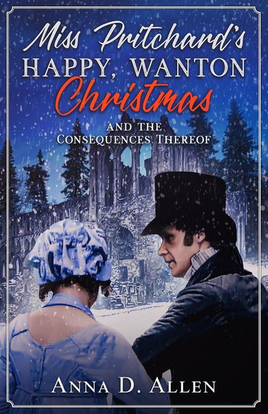 Produktbild: Miss Pritchard's Happy, Wanton Christmas (and the Consequences Thereof)