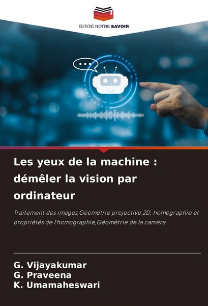 Produktbild: Les yeux de la machine : d&eacute;m&ecirc;ler la vision par ordinateur