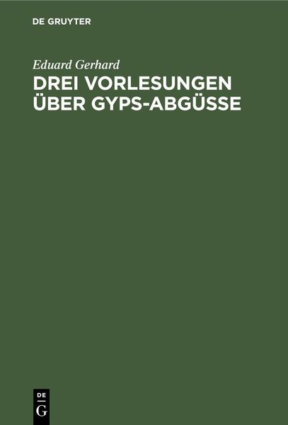 Produktbild: Drei Vorlesungen &uuml;ber Gyps-Abg&uuml;sse