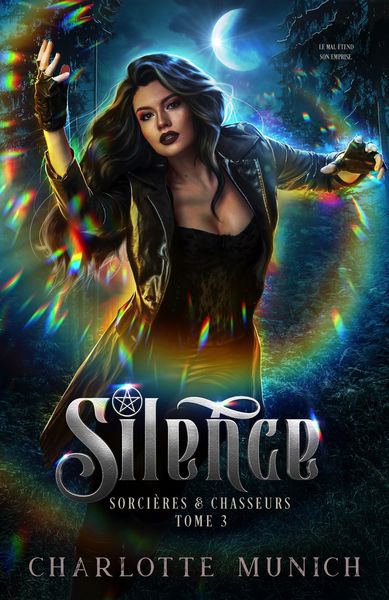 Produktbild: Silence (Sorci&egrave;res & Chasseurs, #3)
