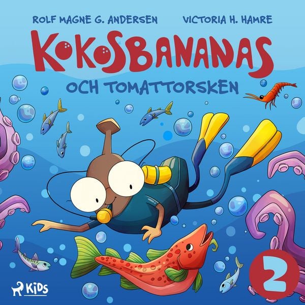 Kokosbananas och tomattorsken - Rolf Magne G. Andersen, Audio, 9788727180434