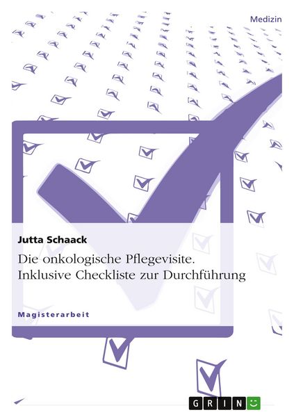 Produktbild: Die onkologische Pflegevisite. Inklusive Checkliste zur Durchf&uuml;hrung