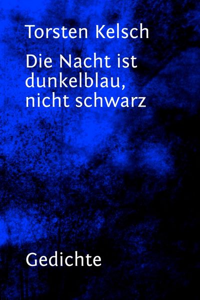 Produktbild: Die Nacht ist dunkelblau, nicht schwarz