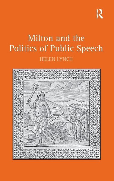 Produktbild: Milton and the Politics of Public Speech