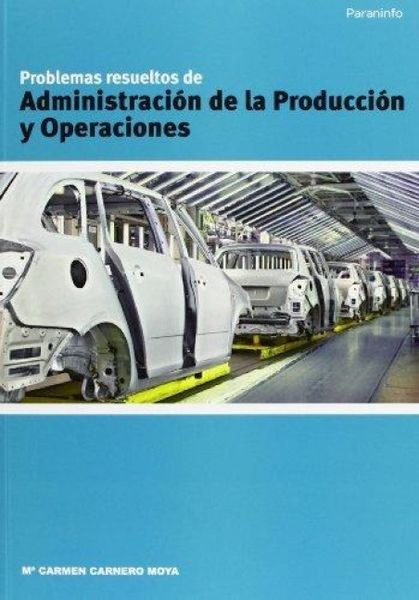 Produktbild: Problemas resueltos de administraci&oacute;n de la producci&oacute;n y operaciones