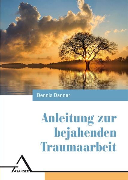 Produktbild: Anleitung zur bejahenden Traumaarbeit