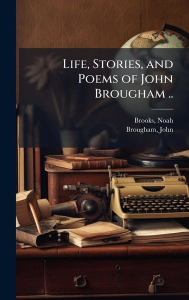 Produktbild: Life, Stories, and Poems of John Brougham ..