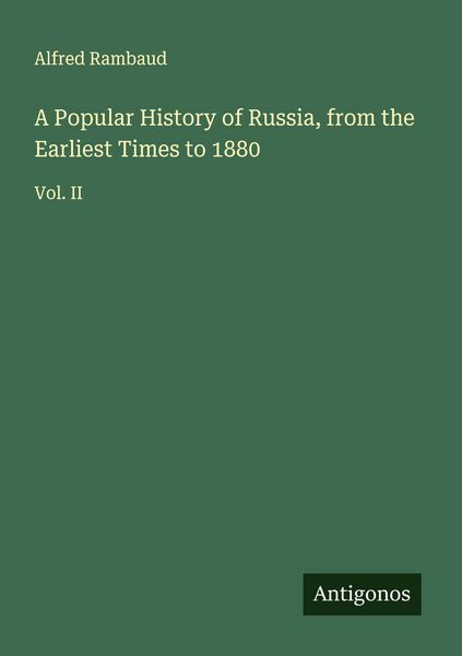 Produktbild: A Popular History of Russia, from the Earliest Times to 1880