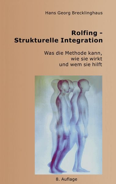 Produktbild: Rolfing - Strukturelle Integration