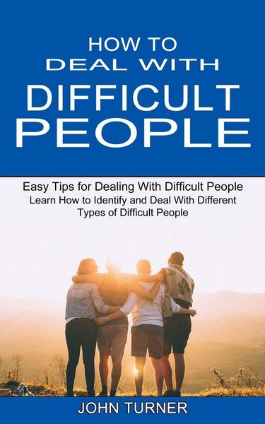 Produktbild: How to Deal With Difficult People