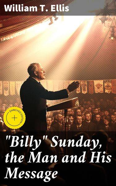 Produktbild: "Billy" Sunday, the Man and His Message