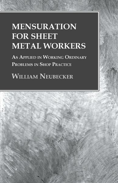 Produktbild: Mensuration for Sheet Metal Workers - As Applied in Working Ordinary Problems in Shop Practice