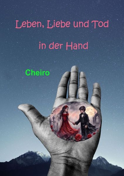 Produktbild: Leben, Liebe und Tod in der Hand