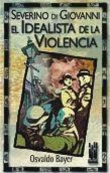 Produktbild: Severino di Giovanni : el idealista de la violencia