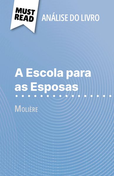 Produktbild: A Escola para as Esposas de Moli&egrave;re (An&aacute;lise do livro)